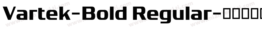 Vartek-Bold Regular字体转换